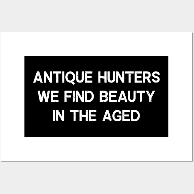 Antique Hunters We Find Beauty in the Aged Wall Art by trendynoize